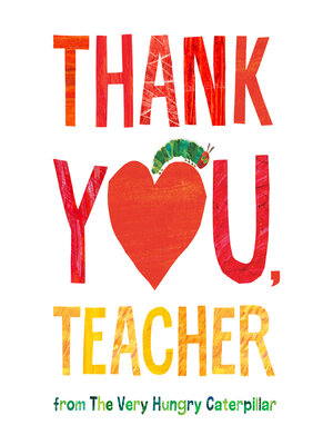 cover image of Thank You, Teacher from the Very Hungry Caterpillar
